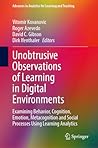 Unobtrusive Observations of Learning in Digital Environments: Examining Behavior, Cognition, Emotion, Metacognition and Social Processes Using ... in Analytics for Learning and Teaching)