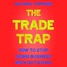 The Trade Trap: H...