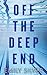 Off the Deep End