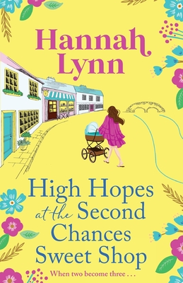 High Hopes at the Second Chances Sweet Shop (The Holly Berry Sweet Shop Series #4)