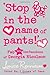 Stop in the Name of Pants!' (Confessions of Georgia Nicolso)