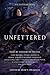 Unfettered: Tales by Masters of Fantasy