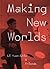 Making New Worlds by Hammad Nasar