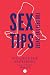 Sex Tips for Creative Lovers: Pleasure for Everybody