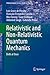 Relativistic and Non-Relativistic Quantum Mechanics: Both at Once (Undergraduate Lecture Notes in Physics)