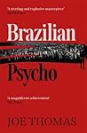 Brazilian Psycho (The São Paulo Quartet, #4) Brazilian Psycho (The São Paulo Quartet, #4)
