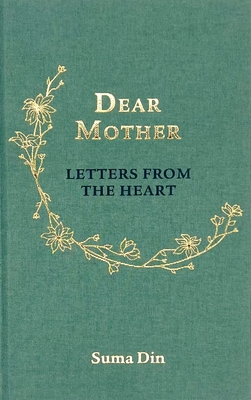 Dear Mother: Letters from the Heart (Hardcover)