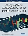 Changing World Economic Order in the Post-Pandemic Period