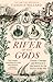 Swift Press River of the Gods Genius, Courage, and Betrayal in the Search for the Source of the Nile.