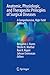 Anatomic, Physiologic, and Therapeutic Principles of Surgical Diseases: A Comprehensive, High-Yield Review