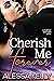 Cherish Me Forever (Hartley Brothers)