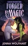 Forged by Magic by Jenna Wolfhart