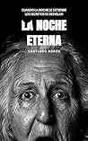 La Noche Eterna