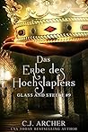 Das Erbe des Hochstaplers by C.J. Archer