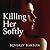 Killing Her Softly