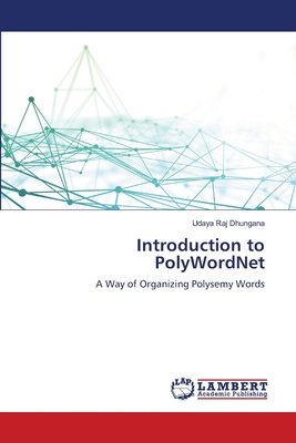 Introduction to PolyWordNet: A Way of Organizing Polysemy Words