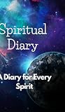 "A Spiritual Diary to Explore Your Inner Self": A Spiritual Diary to Explore Your Inner Self: A Guide to Self-Discovery