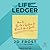The Life Ledger: How to Build a System to Reach Your Goals