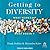 Getting to Diversity: What ...