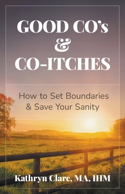 Good Co's & Co-Itches: How to Set Boundaries & Save Your Sanity