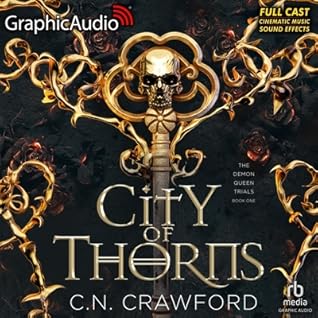 City of Thorns [Dramatized Adaptation] (The Demon Queen Trials, #1)