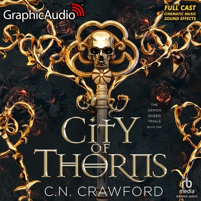 City of Thorns [Dramatized Adaptation] (The Demon Queen Trials, #1)