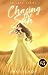 Chasing the Sun (College Series, #1)