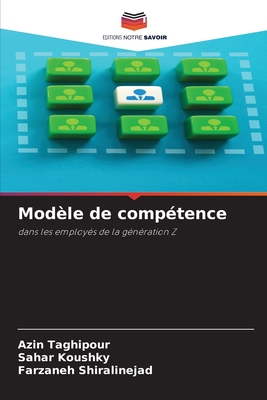 Modèle de compétence: dans les employés de la génération Z (French Edition)
