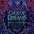 Cage of Dreams