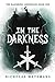 In the Darkness