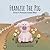 Franzie the Pig From 6 Pumpernickel Way by B L Robinson