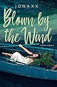 Blown by the Wind (Costa Leona Series #4)