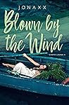 Blown by the Wind by Jonaxx