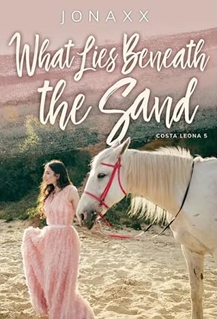 What Lies Beneath the Sand (Costa Leona, #5)