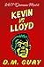 Kevin vs Lloyd: A horror comedy (24/7 Demon Mart Short Reads)