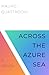 Across the Azure Sea: A Novel
