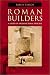 Roman Builders: A Study in Architectural Process