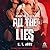 All the Lies (Mindf*ck, #4)