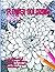 Flower Coloring Book: Art t...