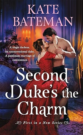 Second Duke's the Charm by Kate Bateman