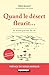 Quand le désert fleurit... et autres graines de vie (Dev. Perso poche) (French Edition)