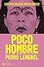 Poco hombre: Escritos de uma bicha terceiro-mundista