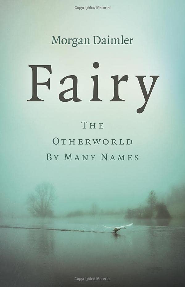 Fairy: The Otherworld by Many Names (Paperback)