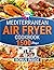 Mediterranean Air Fryer Coo...