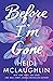 Before I'm Gone