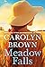 Meadow Falls by Carolyn Brown