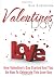 Valentine's Day: How Valent...