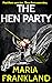 The Hen Party by Maria Frankland
