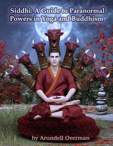 Siddhi: A Guide to Paranormal Powers in Yoga and Buddhism (Paperback)
