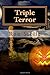 Triple Terror